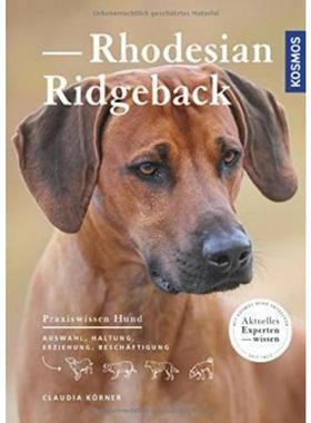 预订【德语】 Rhodesian Ridgeback:Auswahl, Haltung, Erziehung, Beschäftigung