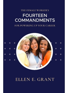按需印刷The Female Worker's 14 Commandments for Powering Up Your Career[9781716331251]