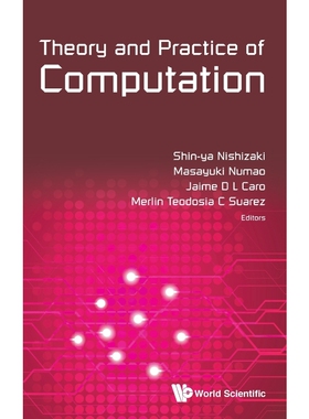 按需印刷不退不换Theory and Practice of Computation[9789814725972]