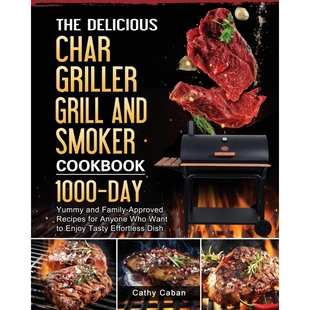预订The Yummy Char Griller Grill & Smoker Cookbook