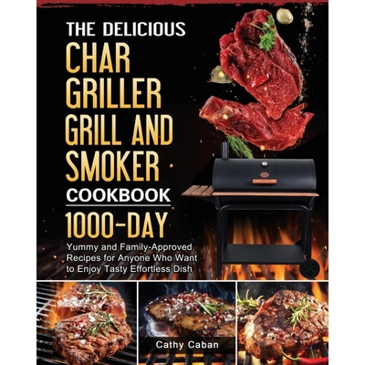 预订The Yummy Char Griller Grill & Smoker Cookbook