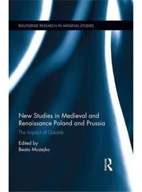 预订New Studies in Medieval and Renaissance Gdansk, Poland and Prussia[9781138696488]