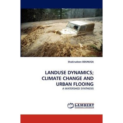 按需印刷Landuse Dynamics; Climate Change and Urban Flooing[9783838333335]