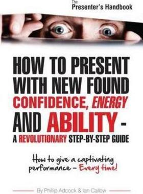 预订The Presenter's Handbook:How to Give a Captivating Presentation - Every Time!