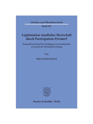 预订【德语】Legitimation staatlicher Herrschaft durch Partizipation Privater?:Dargestellt am Beispiel der Beteiligung vo