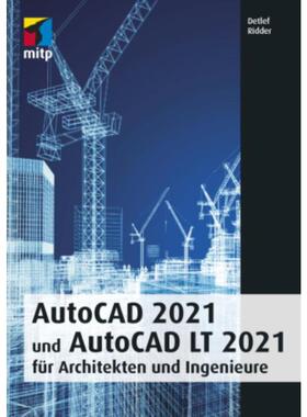 预订【德语】 AutoCAD 2021 und AutoCAD LT 2021 für Architekten und Ingenieure: