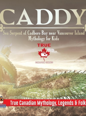 按需印刷不退不换Caddy - Sea Serpent of Cadboro Bay near Vancouver Island | Mythology for Kids | True Canadian Mythol