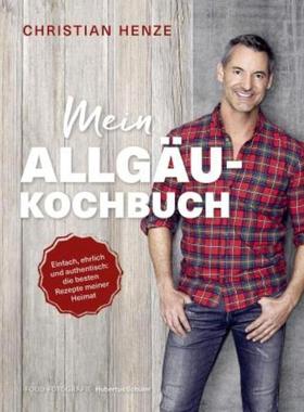 预订【德语】 Mein Allgäu-Kochbuch:Einfach, ehrlich und authentisch: die besten Rezepte