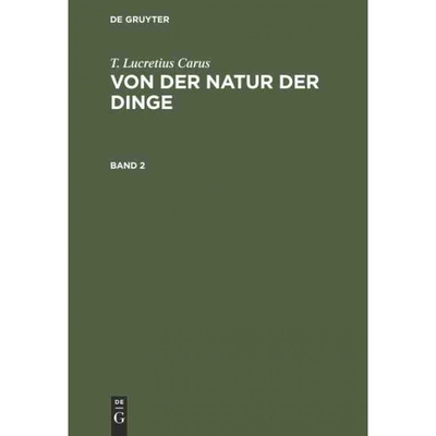 按需印刷不退不换DEG T. Lucretius Carus: Von der Natur der Dinge. Band 2[9783111101323]