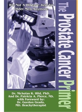 按需印刷The Prostate Cancer Primer:It's Not a Disease Just for Older Men Anymore[9780595311255]