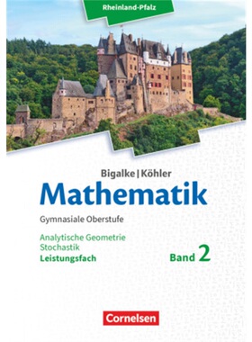 预订不退不换德语 Bigalke/Köhler: Mathematik - Rheinland-Pfalz - Leistungsfach Band 2[9783060047048]