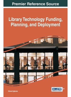 按需印刷不退不换Library Technology Funding, Planning, and Deployment[9781522517351]