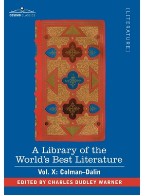 预订A Library of the World's Best Literature - Ancient and Modern - Vol. X (Forty-Five Volumes); Colman-