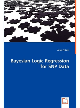 按需印刷不退不换Bayesian Logic Regression for SNP Data[9783639051308]