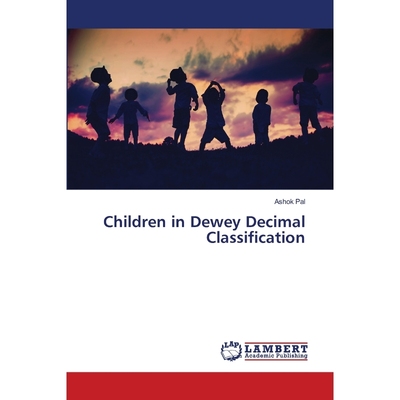 按需印刷不退不换Children in Dewey Decimal Classification[9786203581812]
