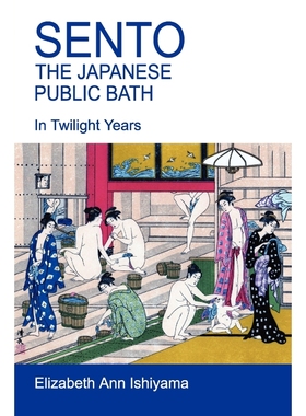 按需印刷Sento - The Japanese Public Bath[9780615263656]