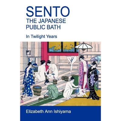 按需印刷Sento - The Japanese Public Bath[9780615263656]