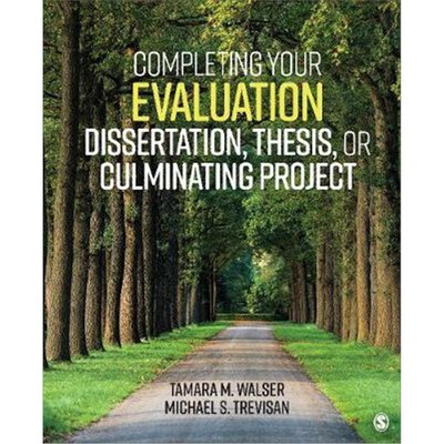 按需印刷不退不换Completing Your Evaluation Dissertation, Thesis, or Culminating Project[9781544300009]