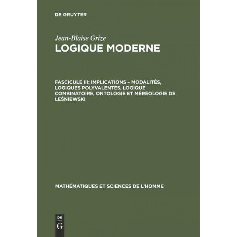 预订不退不换DEG Implications ?C modalités, logiques polyvalentes, logique combinatoire, ontologie et méréologie d
