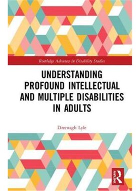 按需印刷不退不换Understanding Profound Intellectual and Multiple Disabilities in Adults[9780367029623]