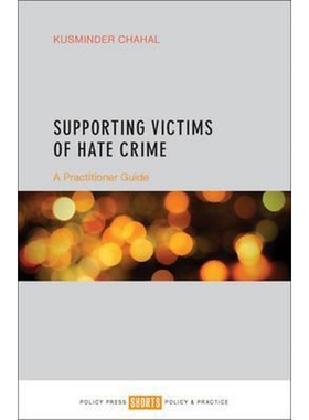 按需印刷Supporting Victims of Hate Crime:A Practitioner Guide[9781447329725]