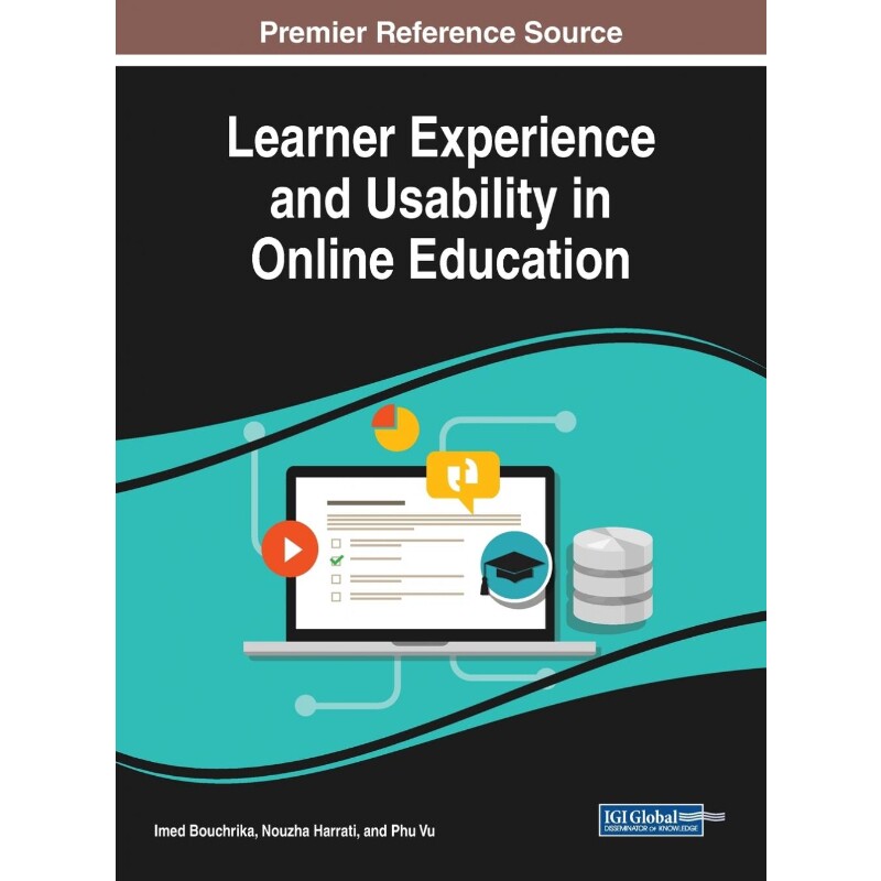 按需印刷不退不换Learner Experience and Usability in Online Education[9781522542063]