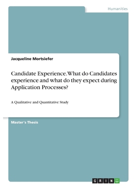 预订Candidate Experience. What do Candidates experience and what do they expect during Application Proce