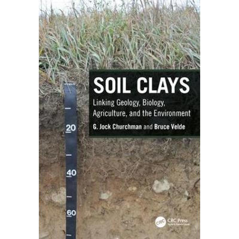 按需印刷Soil Clays:Linking Geology, Biology, Agriculture, and the Environment[9781498770057]