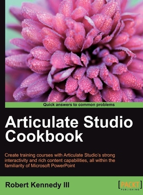 按需印刷Articulate Studio Cookbook[9781849693080]