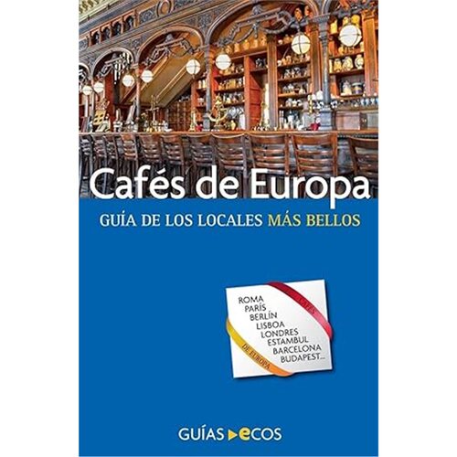 现货Cafes de Europa. Guia de los locales mas bellos?(Spanish)[9788419713414]