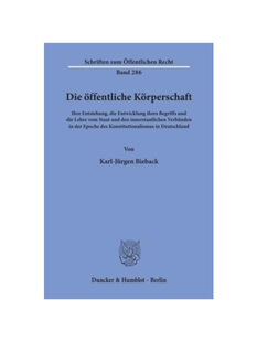 预订【德语】Die ?ffentliche K?rperschaft.:Ihre Entstehung, die Entwicklung ihres Begriffs und die Lehre vom Staat und de