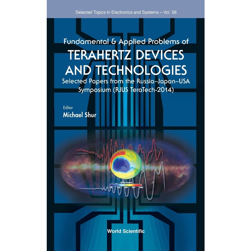 按需印刷不退不换 FUNDAMENTAL & APPLIED PROBLEMS OF TERAHERTZ DEVICES AND TECHNOLOGIES