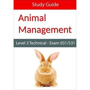 031 Management 按需印刷Level 531 9780992900229 Guide Technical Animal Study Exam