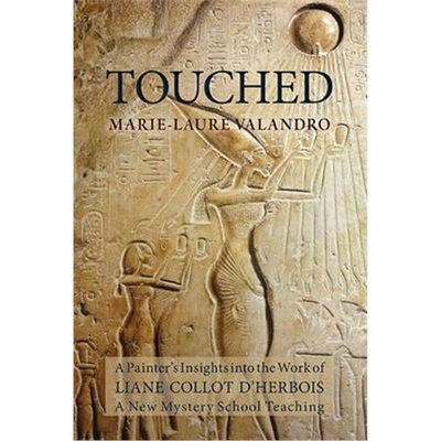 预订不退不换Touched:A Painter's Insights into the Work of Liane Collot d'Herbois