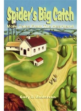 按需印刷Spider's Big Catch:More Tales From The Heartland[9780595234431]