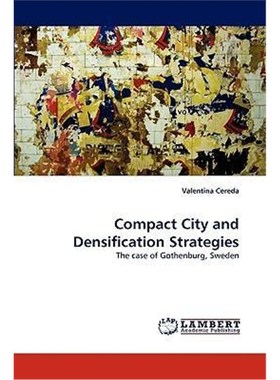 按需印刷Compact City and Densification Strategies[9783838366951]