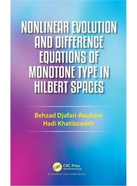 按需印刷不退不换图书Nonlinear Evolution and Difference Equations of Monotone Type in Hilbert Spaces[9781482228182]