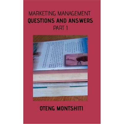 按需印刷不退不换Marketing Management Questions and Answers Part 1[9780368108044]