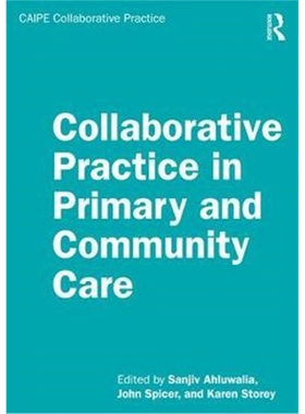 按需印刷不退不换图书Collaborative Practice in Primary and Community Care[9781138592780]