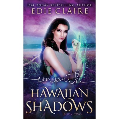 按需印刷Empath (Hawaiian Shadows, Book Two)[9781946343727]