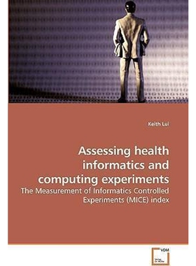 按需印刷不退不换Assessing health informatics and computing experiments[9783639233544]