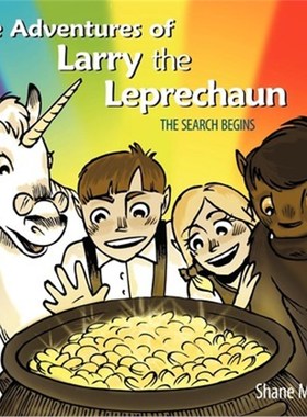 按需印刷The Adventures of Larry the Leprechaun:(The Search Begins)[9781449735043]