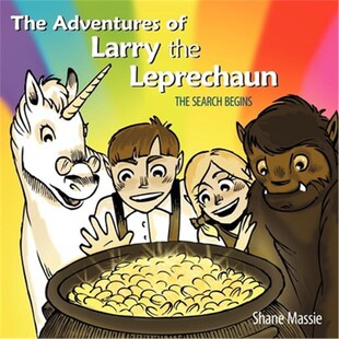 按需印刷不退不换The Adventures of Larry the Leprechaun:(The Search Begins)[9781449735043]