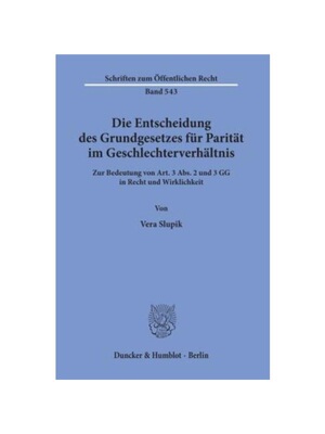 预订【德语】Die Entscheidung des Grundgesetzes für Parit?t im Geschlechterverh?ltnis.:Zur Bedeutung von Art. 3 Abs. 2 u