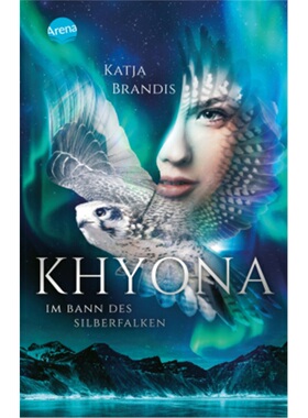 预订【德语】Khyona. Im Bann des Silberfalken[9783401511924]