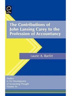 按需印刷The Contributions of John Lansing Carey to the Profession of Accountancy[9780762313945]