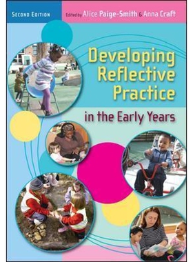 按需印刷不退不换Developing Reflective Practice in the Early Years[9780335242351]