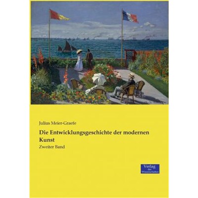 预订不退不换德语 Die Entwicklungsgeschichte der modernen Kunst. Bd.2: