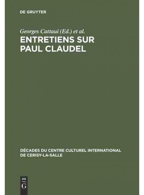 按需印刷DEG Entretiens sur Paul Claudel[9783111046464]
