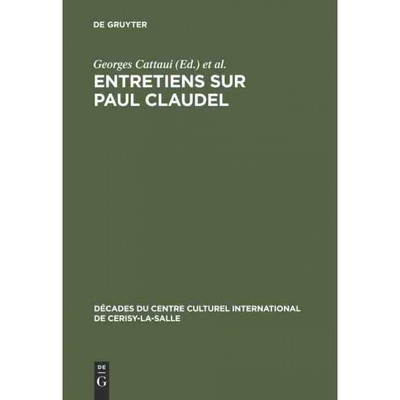 按需印刷不退不换DEG Entretiens sur Paul Claudel[9783111046464]
